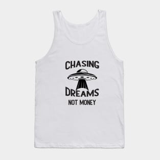 Chasing Dreams, Not Just Money: Inspirational Quotes Tank Top